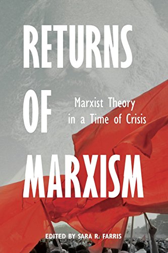 Returns of Marxism: Marxist Theory in Time of Crisis Returns of Marxism: Marxist Theory in Time of Crisis von IMG PUBN