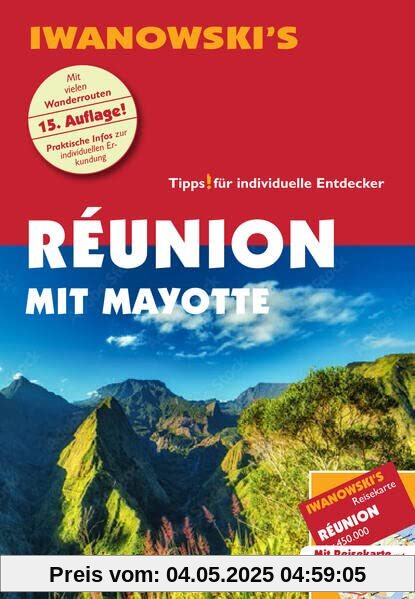 Réunion mit Mayotte - Reiseführer von Iwanowski: Individualreiseführer mit Extra-Reisekarte und Karten-Download (Reisehandbuch)