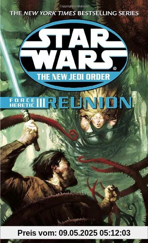 Reunion: Star Wars (The New Jedi Order: Force Heretic, Book III)