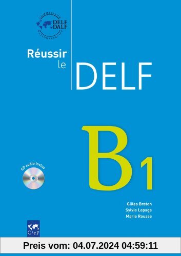 Reussir Le Delf 2010 Edition: Livre B1 & CD Audio (Livre + CD)