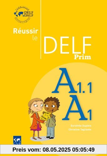 Reussir Le Delf Prim': Livre A1-A1.1