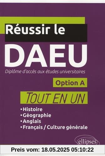 Réussir le DAEU Option A Tout en un