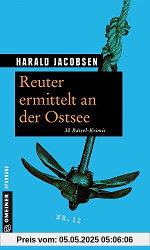 Reuter ermittelt an der Ostsee: 30 Rätsel-Krimis