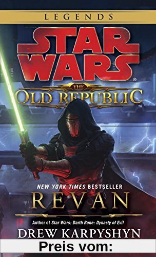 Revan: Star Wars Legends (The Old Republic) (Star Wars: The Old Republic - Legends, Band 1)