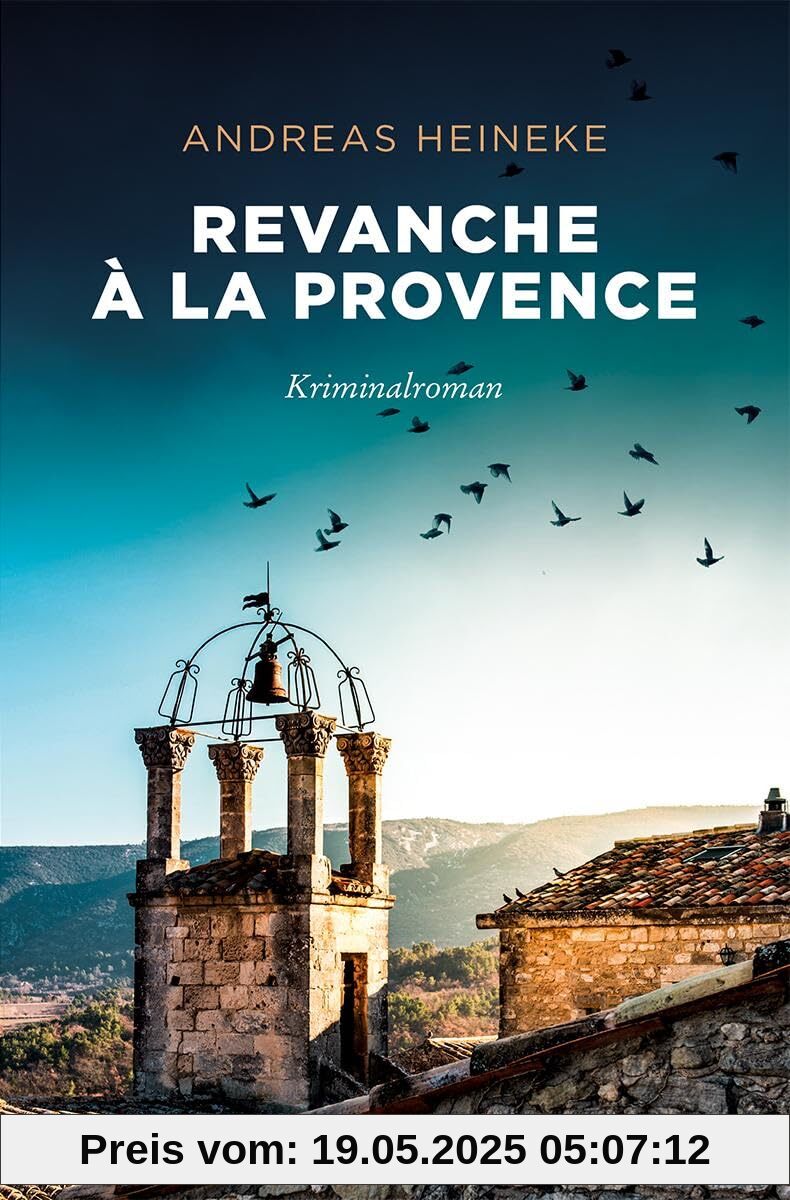 Revanche à la Provence: Kriminalroman (Pascal Chevrier)