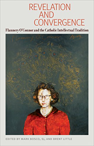 Revelation and Convergence: Flannery O'Connor and the Catholic Intellectual Tradition von Catholic University of America Press