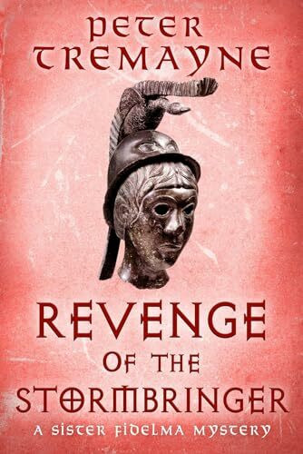Revenge of the Stormbringer: Sister Fidelma Mysteries Book 34 Revenge of the Stormbringer: Sister Fidelma Mysteries Book 34