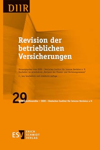 Revision der betrieblichen Versicherungen (DIIR-Schriftenreihe) von Schmidt, Erich
