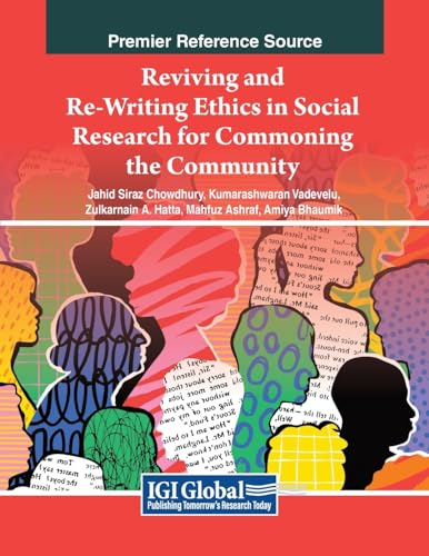 Reviving and Re-Writing Ethics in Social Research For Commoning the Community von IGI Global