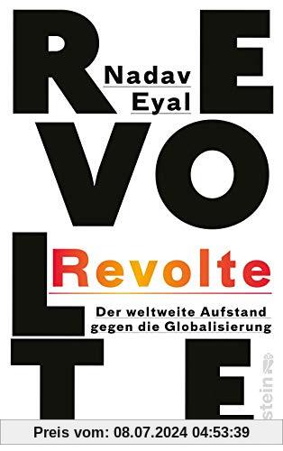Revolte: Der weltweite Aufstand gegen die Globalisierung