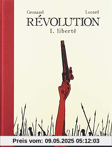 Révolution, Tome 1 : Liberté