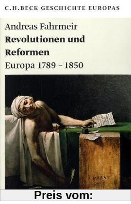 Revolutionen und Reformen: Europa 1789-1850