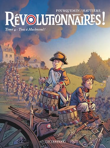Révolutionnaires ! - Tome 4 - Tous à Machecoul ! von LOMBARD