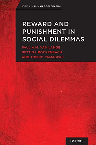 Reward and Punishment in Social Dilemmas (Series in Human Cooperation) von OUP Us