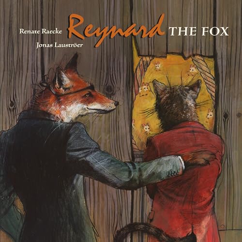 Reynard the Fox: Tales from the life of Reynard the Fox von MINEDITION