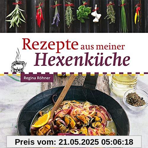 Rezepte aus meiner Hexenküche