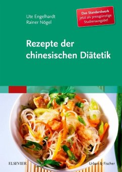 Rezepte der chinesischen Diätetik - Studienausgabe von Elsevier, München / Urban & Fischer