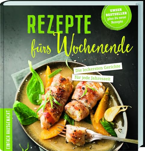 Rezepte fürs Wochenende: Die leckersten Gerichte für jede Jahreszeit