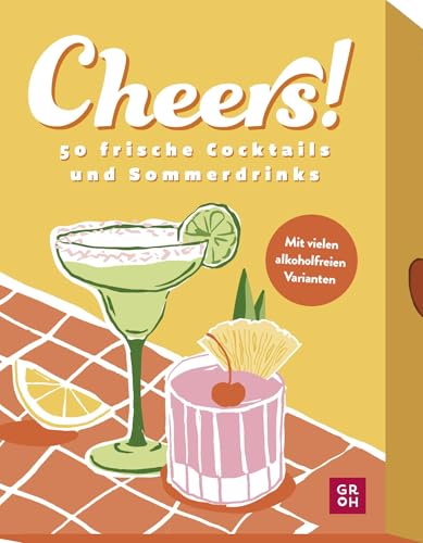Rezeptkarten: Cheers!: 50 frische Cocktails und Sommerdrinks | Illustriertes Kartenset mit Cocktailrezepten in Geschenkbox | Alle Rezepte auch ohne Alkohol möglich von Groh