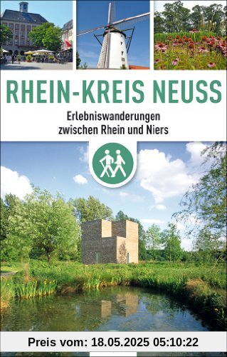Rhein-Kreis Neuss: Erlebniswanderungen zwischen Rhein und Niers Rhein-Kreis Neuss: Erlebniswanderungen zwischen Rhein und Niers