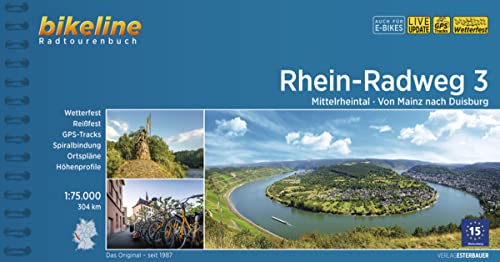 Rhein-Radweg / Rhein-Radweg Teil 3: Mittelrheintal · Von Mainz nach Duisburg, 304 km, 1:75.000, wetterfest/reißfest, GPS-Tracks Download, LiveUpdate (Bikeline Radtourenbücher) Rhein-Radweg / Rhein-Radweg Teil 3: Mittelrheintal · Von Mainz nach Duisburg, 304 km, 1:75.000, wetterfest/reißfest, GPS-Tracks Download, LiveUpdate (Bikeline Radtourenbücher)