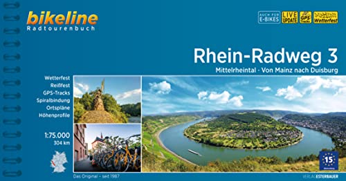 Rhein-Radweg / Rhein-Radweg Teil 3: Mittelrheintal · Von Mainz nach Duisburg, 304 km, 1:75.000, wetterfest/reißfest, GPS-Tracks Download, LiveUpdate (Bikeline Radtourenbücher) Rhein-Radweg / Rhein-Radweg Teil 3: Mittelrheintal · Von Mainz nach Duisburg, 304 km, 1:75.000, wetterfest/reißfest, GPS-Tracks Download, LiveUpdate (Bikeline Radtourenbücher)
