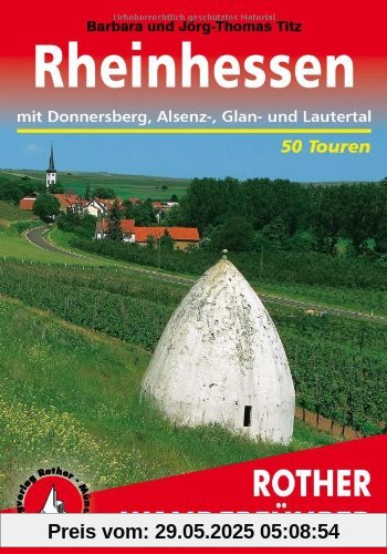 Rheinhessen. Mit Donnersberg, Asenz-, Glan- und Lautertal. 50 Touren