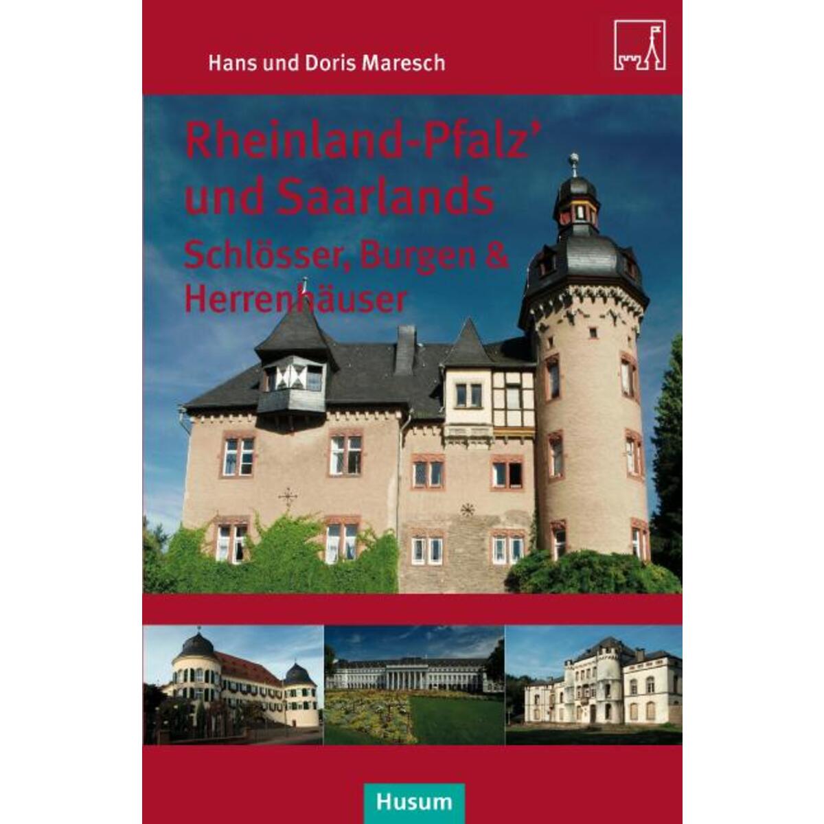 Rheinland-Pfalz&#039; und Saarlands. Saarlands Schlösser, Burgen und Herrensitze von Husum Druck
