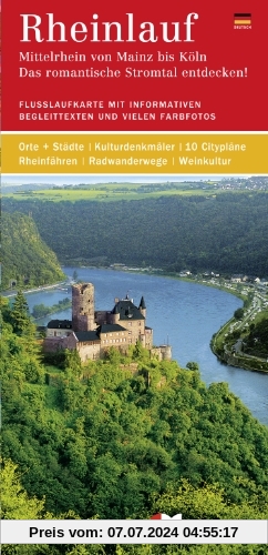 Rheinlauf (deutsche Ausgabe). Mittelrhein von Mainz bis Köln - Das romantische Stromtal entdecken!