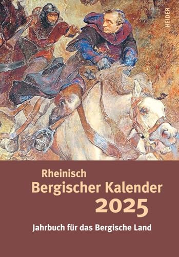 Rheinisch Bergischer Kalender 2025: Jahrbuch für das Bergische Land von Heider J.