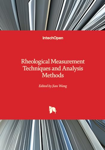Rheological Measurement Techniques and Analysis Methods Rheological Measurement Techniques and Analysis Methods von IntechOpen
