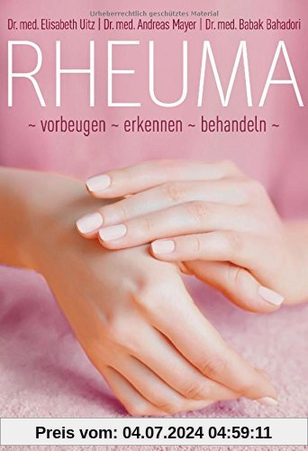 Rheuma: vorbeugen, erkennen, behandeln