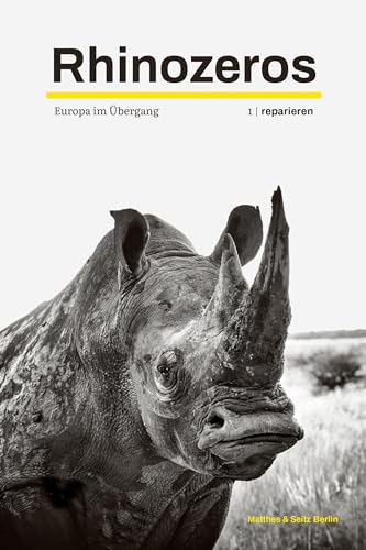Rhinozeros 1: Europa im Übergang | reparieren | 2021 (Rhinozeros: Europa im Übergang)