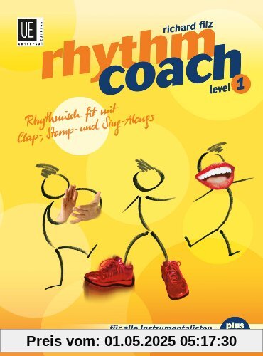 Rhythm Coach mit CD Level 1: Das Rhythmustraining der neuen Generation - Rhythmisch fit mit Clap-, Stomp- und Sing-Alongs