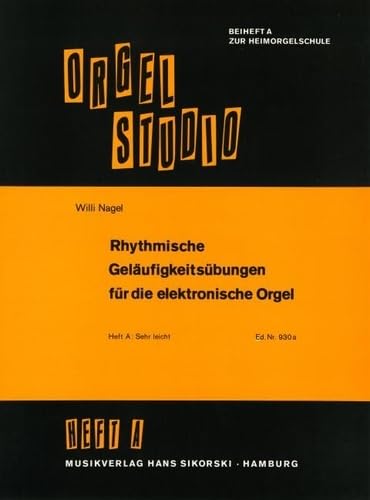 Rhythmische Geläufigkeitsübungen für die elektronische Orgel: Heft A: Sehr leicht. electric organ. von BOOSEY