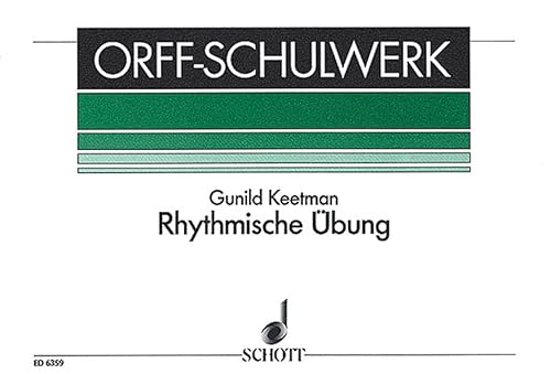 Rhythmische Übung: Orff-Instrumente. Spielpartitur. (Orff-Schulwerk) von Schott