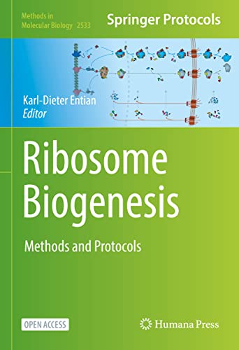 Ribosome Biogenesis: Methods and Protocols (Methods in Molecular Biology, 2533, Band 2533)