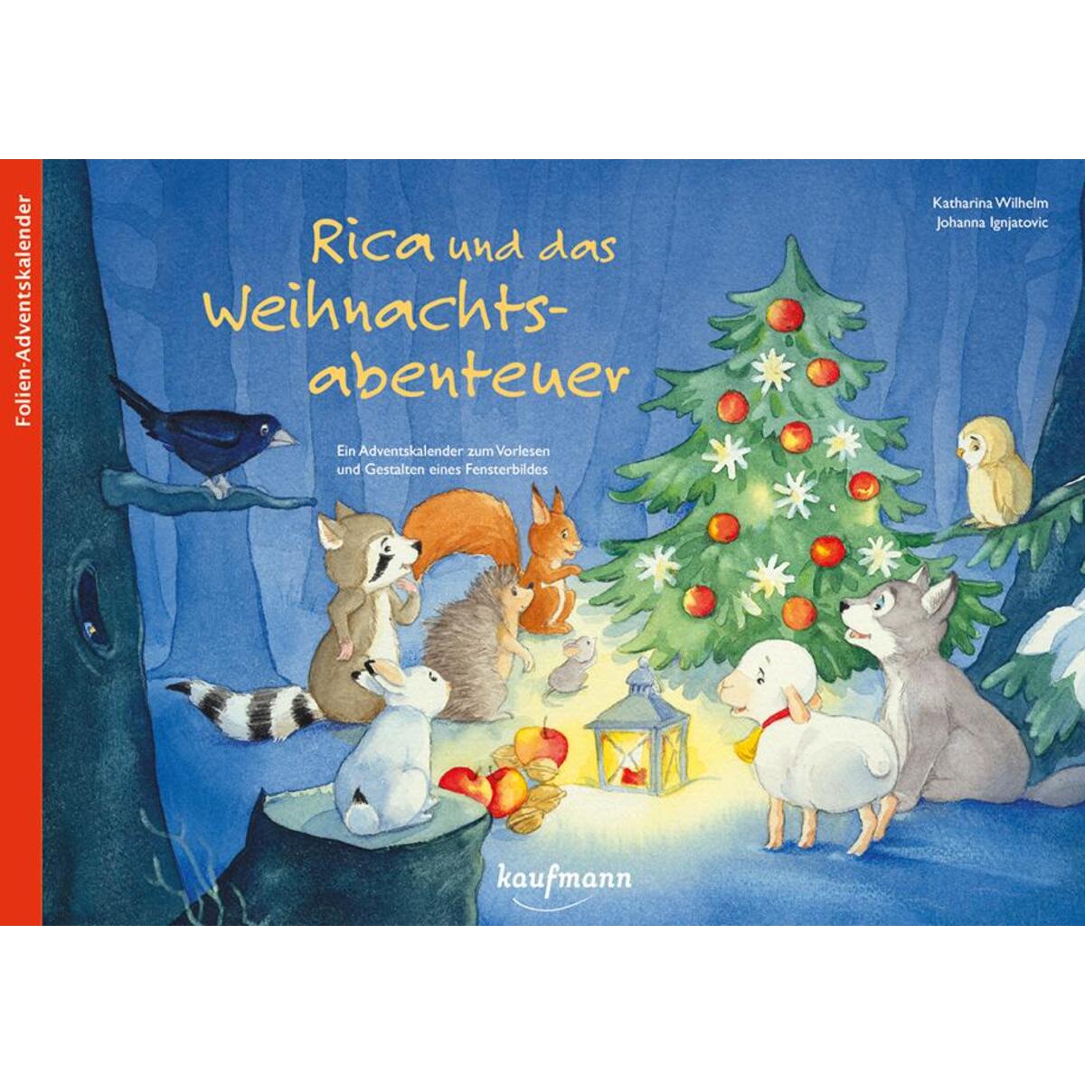 Rica und das Weihnachtsabenteuer Rica und das Weihnachtsabenteuer von Kaufmann Ernst Vlg GmbH