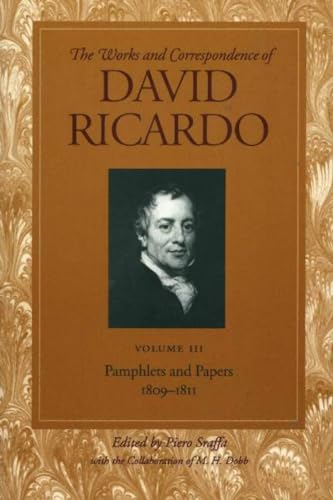 Ricardo, D: Works and Correspondence of David Ricardo: Pamphlets and Papers 1809-1811 von Liberty Fund