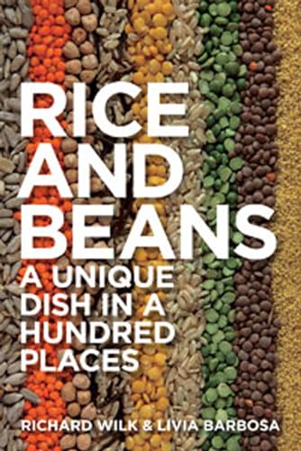 Rice and Beans: A Unique Dish in a Hundred Places Rice and Beans: A Unique Dish in a Hundred Places von Berg Publishers