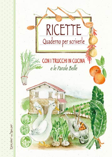 Ricette. Quaderno per scriverle. Orto