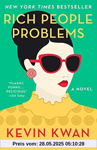 Rich People Problems: A Novel (Crazy Rich Asians Trilogy)