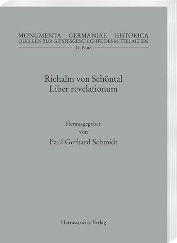 Richalm von Schöntal, Liber revelationum (MGH - Quellen zur Geistesgeschichte des Mittelalters)