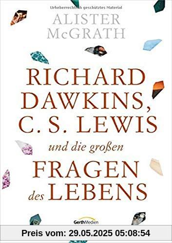 Richard Dawkins, C.S. Lewis und die großen Fragen des Lebens