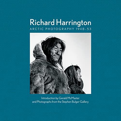 Richard Harrington: Arctic Photography 1948-53 von Firefly Books Ltd
