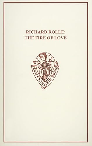 Richard Rolle: The Fire of Love And the Mending of Life (Early English Text Society Original Series, Band 106) von D.S. Brewer