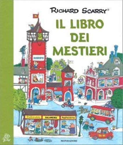 Il libro dei mestieri (I libri di Richard Scarry)