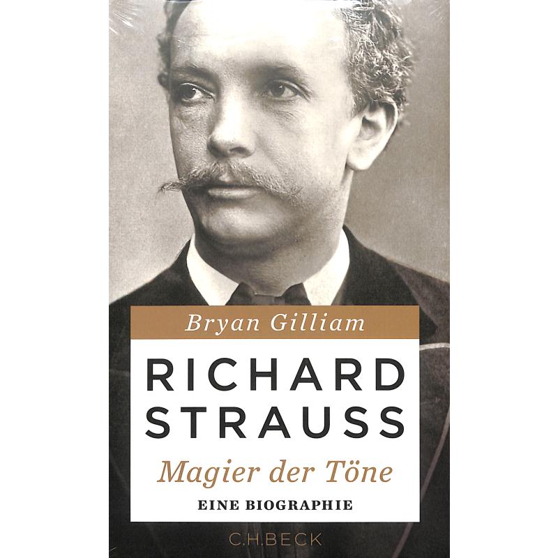 Richard Strauss - Magier der Töne | Eine Biographie