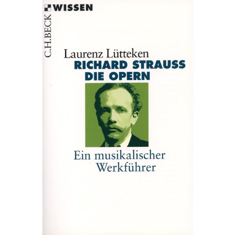Richard Strauss - die Opern | Ein musikalischer Werkführer