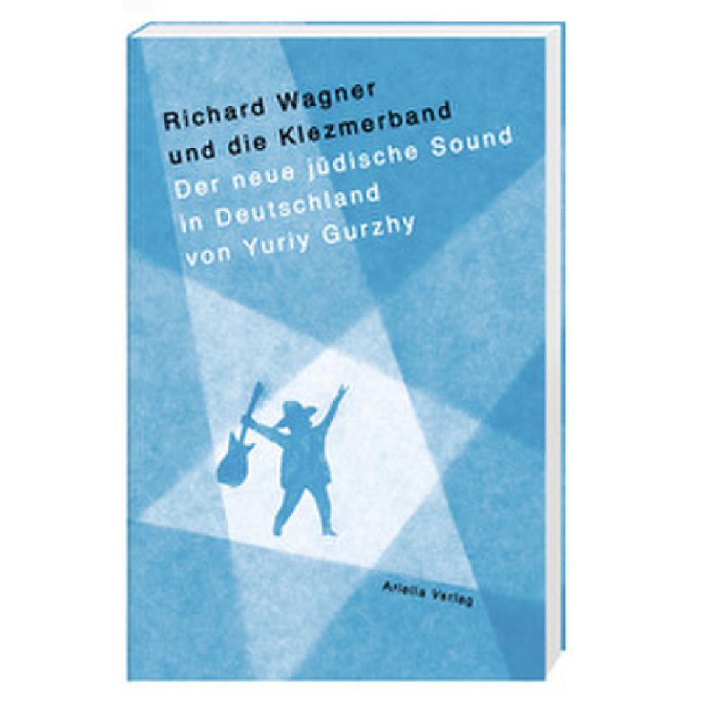 Richard Wagner und die Klezmerband | Der neue jüdische Sound in Deutschland Richard Wagner und die Klezmerband | Der neue jüdische Sound in Deutschland